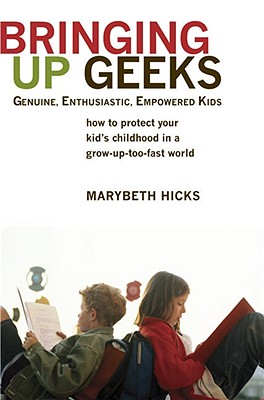 Bringing Up Geeks