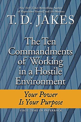 The Ten Commandments Of Working In A Hostile Environment