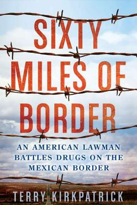 Sixty Miles of Border