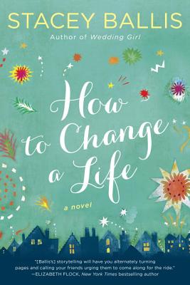 How to Change a Life