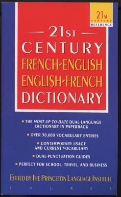 The 21st Century French-English English-French Dictionary