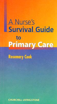 A Nurse's Survival Guide to Primary Care