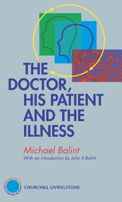 The Doctor, His Patient and The Illness