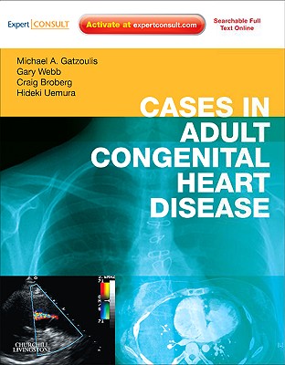 Cases in Adult Congenital Heart Disease - Expert Consult: Online and Print