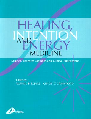 Healing, Intention and Energy Medicine