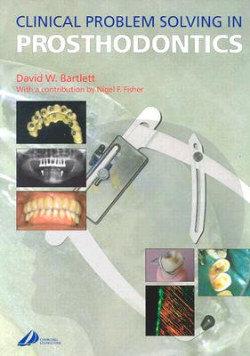 Clinical Problem Solving in Prosthodontics