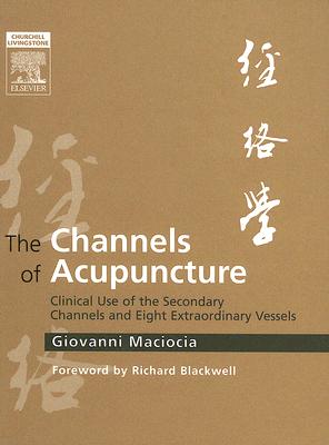 The Channels of Acupuncture