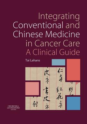 Integrating Conventional and Chinese Medicine in Cancer Care