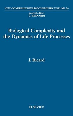 Biological Complexity and the Dynamics of Life Processes