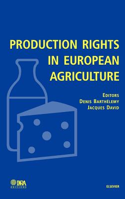 Production Rights in European Agriculture