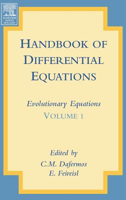 Handbook of Differential Equations: Evolutionary Equations