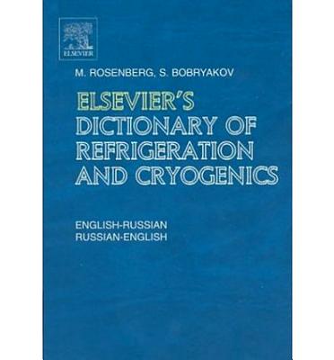 Elsevier's Dictionary of Refrigeration and Cryogenics