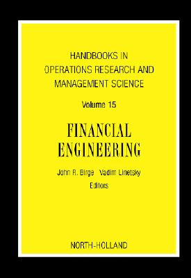 Handbooks in Operations Research and Management Science: Financial Engineering