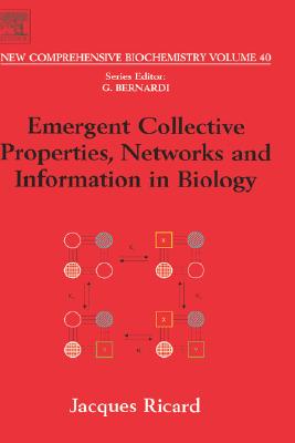 Emergent Collective Properties, Networks and Information in Biology