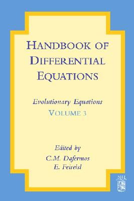 Handbook of Differential Equations: Evolutionary Equations