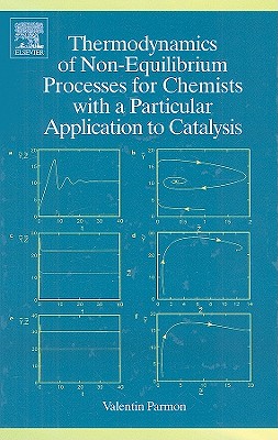 Thermodynamics of Non-Equilibrium Processes for Chemists with a Particular Application to Catalysis