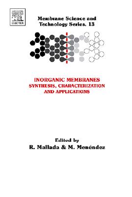 Inorganic Membranes: Synthesis, Characterization and Applications