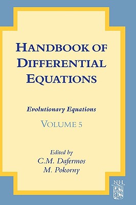 Handbook of Differential Equations: Evolutionary Equations