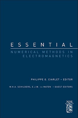 Essential Numerical Methods in Electromagnetics