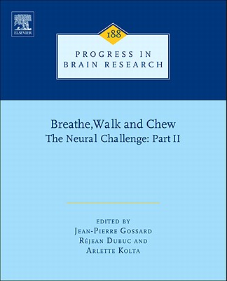 Breathe, Walk and Chew; The Neural Challenge: Part II