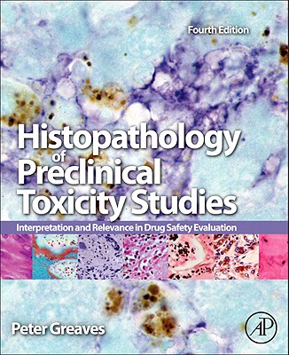 Histopathology of Preclinical Toxicity Studies