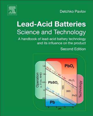 Lead-Acid Batteries: Science and Technology