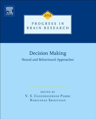 Decision Making: Neural and Behavioural Approaches