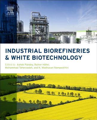 Industrial Biorefineries and White Biotechnology