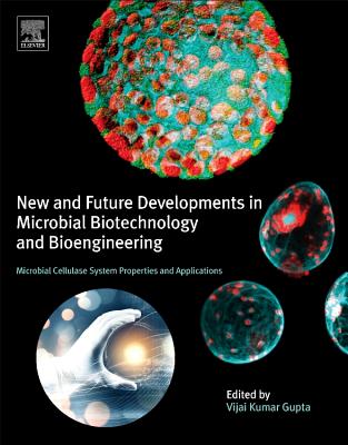 New and Future Developments in Microbial Biotechnology and Bioengineering