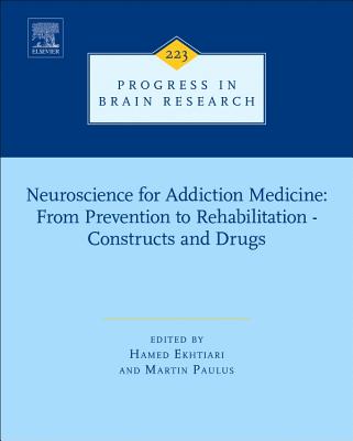 Neuroscience for Addiction Medicine: From Prevention to Rehabilitation - Constructs and Drugs