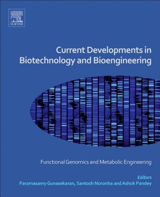 Current Developments in Biotechnology and Bioengineering