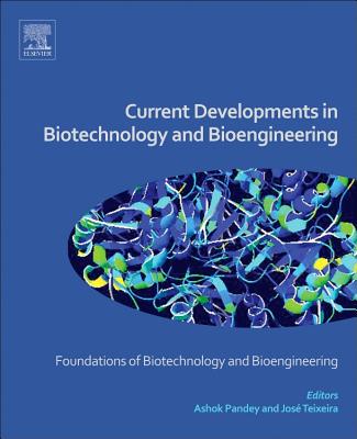 Current Developments in Biotechnology and Bioengineering