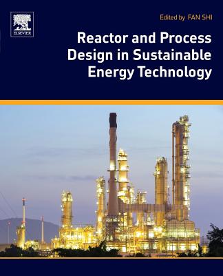 Reactor and Process Design in Sustainable Energy Technology