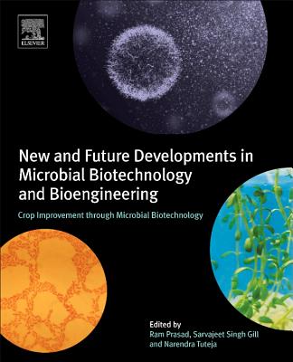 New and Future Developments in Microbial Biotechnology and Bioengineering