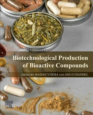 Biotechnological Production of Bioactive Compounds