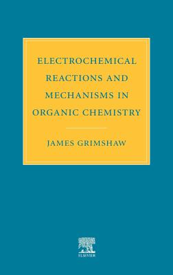 Electrochemical Reactions and Mechanisms in Organic Chemistry