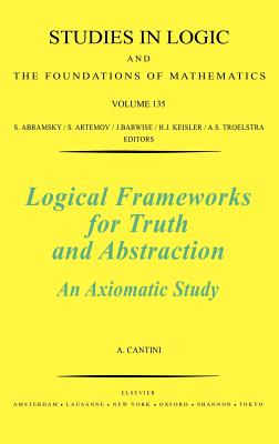 Logical Frameworks for Truth and Abstraction