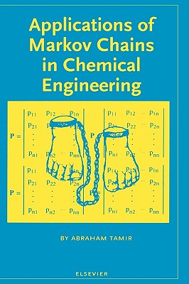 Applications of Markov Chains in Chemical Engineering