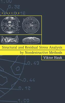 Structural and Residual Stress Analysis by Nondestructive Methods