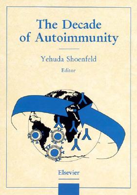 The Decade of Autoimmunity