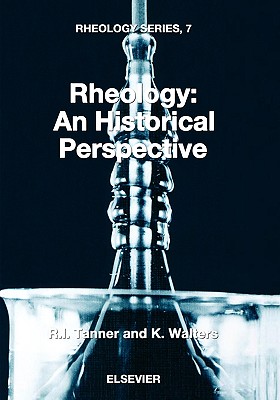 Rheology: An Historical Perspective