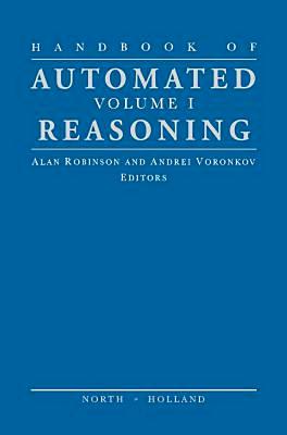 Handbook of Automated Reasoning