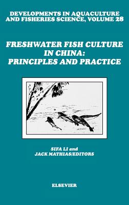 Freshwater Fish Culture in China: Principles and Practice