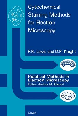 Cytochemical Staining Methods for Electron Microscopy