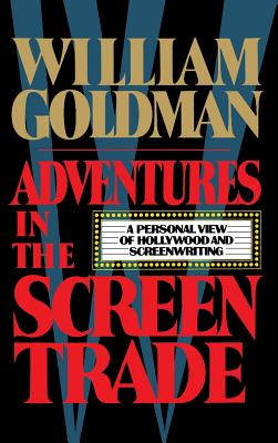 Adventures in the Screen Trade