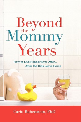 Beyond The Mommy Years