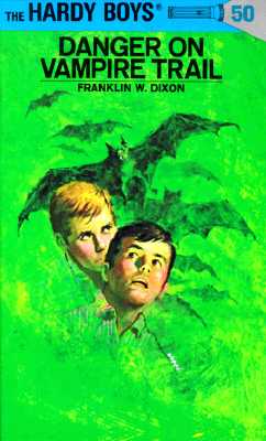 Hardy Boys 50: Danger on Vampire Trail