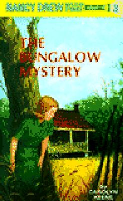 Nancy Drew 03: the Bungalow Mystery