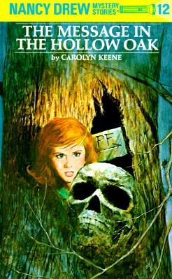 Nancy Drew 12: the Message in the Hollow Oak