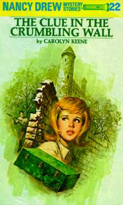 Nancy Drew 22: the Clue in the Crumbling Wall